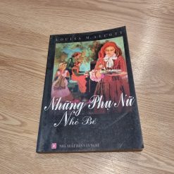 Những Phụ Nữ Nhỏ Bé - Louisa M.Alcott