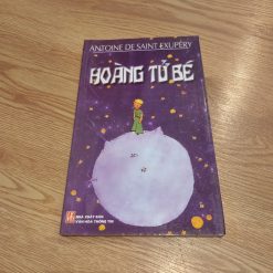 Hoàng Tử Bé - Antoine De Saint Exupéry