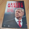 Arsene Wenger Và Câu Chuyện Arsenal (1996 - 2018) - John Cross