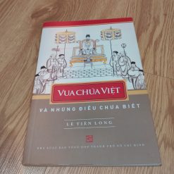 Vua Chúa Việt Và Những Điều Chưa Biết - Lê Tiên Long