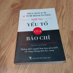 Những Yếu Tố Của Báo Chí - Bill Kovach, Tom Rosenstiel