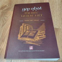Góp Nhặt Tìm Hiểu Lịch Sử Việt - Trần Viết Ngạc