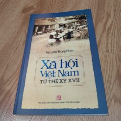 Xã Hội Việt Nam Từ Thế Kỷ XVII - Nguyễn Trọng Phấn