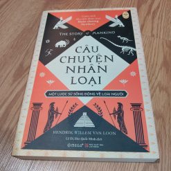 Câu Chuyện Nhân Loại - Hendrik Willem Van Loon