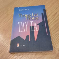 Tương Lai Trong Tay Ta - Nguyễn Hiến Lê