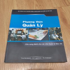 Phương Thức Quản Lý (Cẩm Nang Dành Cho Các Nhà Quản Lý Báo Chí) - Tinna Bondestam