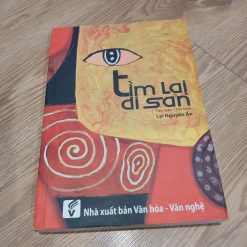 Tìm Lại Di Sản (Tiểu Luận - Phê Bình) - Lại Nguyên Ân