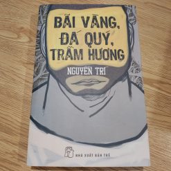 Bãi Vàng, Đá Quý, Trầm Hương – Nguyễn Trí