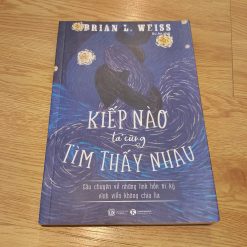 Kiếp Nào Ta Cũng Tìm Thấy Nhau - Brian L.Weiss