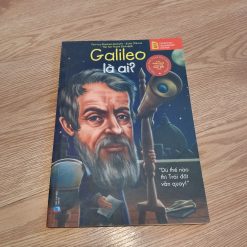 Galileo Là Ai? -  Patricia Brennan Demuth, John O'Brien, Bộ sách Chân Dung Những Người Thay Đổi Thế Giới