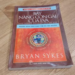 Bảy Nàng Con Gái Của Eva - Bryan Sykes