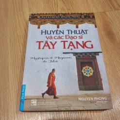 Huyền Thuật Và Các Đạo Sĩ Tây Tạng - Nguyên Phong