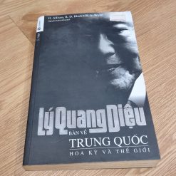 Lý Quang Diệu: Bàn Về Trung Quốc, Hoa Kỳ Và Trung Quốc (Ẩm nhẹ) - G. Allison, R. D. Blackwill, A. Wyne