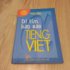 Đi Tìm Bản Sắc Tiếng Việt - Trịnh Sâm