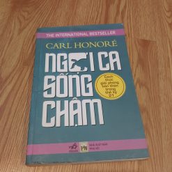 Ngợi Ca Sống Chậm - Carl Honore