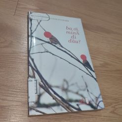 Ba Ơi Mình Đi Đâu? - Jean Louis Fournier