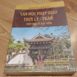 Văn Học Phật Giáo Thời Lý-Trần: Diện Mạo Và Đặc Điểm - Nguyễn Công Lý