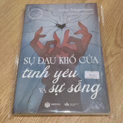 Sự Đau Khổ Của Tình Yêu Và Sự Sống - Arthur Schopenhauer