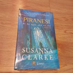Piranesi Bí Ẩn Ngôi Nhà Vô Tận - Susanna Clarke