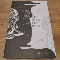 Thiên Tài Bên Trái, Kẻ Điên Bên Phải - Cao Minh
