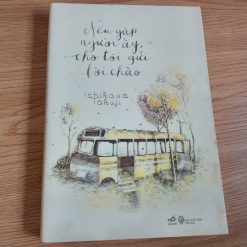 Nếu Gặp Người Ấy, Cho Tôi Gửi Lời Chào - Ichikawa Takuji