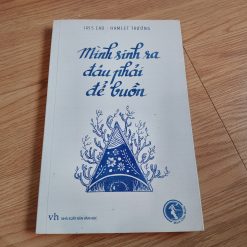 Mình Sinh Ra Đâu Phải Để Buồn - Iris Cao, Hamlet Trương