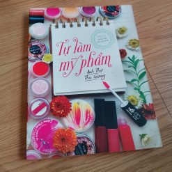 Tự Làm Mỹ Phẩm - Anh Thư, Thu Giang