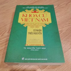 Khoa Cử Việt Nam: Cử Nhân Triều Nguyễn - Nguyễn Thúy Nga