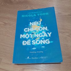 Nếu Chỉ Còn Một Ngày Để Sống - Nicola Yoon