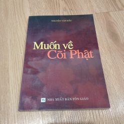 Muốn Về Cõi Phật - Nguyễn Văn Hầu