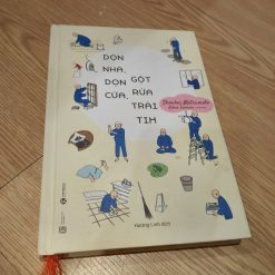 Dọn Nhà, Dọn Cửa, Gột Rửa Trái Tim (Bìa Cứng) - Shoukei Matsumoto