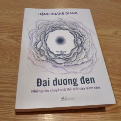 Đại Dương Đen: Những Câu Chuyện Từ Thế Giới Của Trầm Cảm - Đặng Hoàng Giang