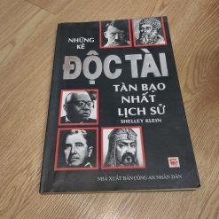 Những Kẻ Độc Tài Tàn Bạo Nhất Lịch Sử - Shelley Klein