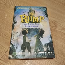 Rump Cậu Bé Xe Rơm Thành Vàng - Liesl Shurtliff