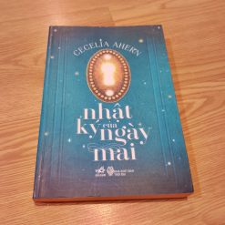 Nhật Ký Của Ngày Mai - Cecelia Ahern