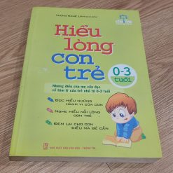 Hiểu Lòng Con Trẻ (0-3 Tuổi) - Vương Nghệ Lâm