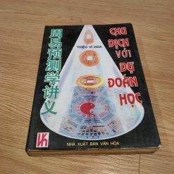 Chu Dịch Với Dự Đoán Học - Thiệu Vĩ Hoa