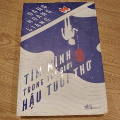 Tìm Mình Trong Thế Giới Hậu Tuổi Thơ - Đặng Hoàng Giang