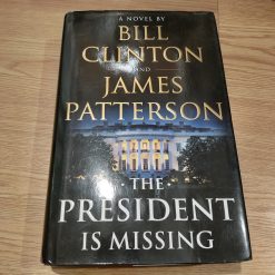 The President Is Missing - James Patterson, Bill Clinton