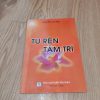 Tu Rèn Tâm Trí - Nguyễn Văn Hầu