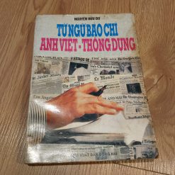 Từ Ngữ Báo Chí Anh Việt Thông Dụng - Nguyễn Hữu Dự