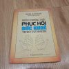 Những Phương Thức Phục Hồi Sức Khỏe Theo Tự Nhiên - Nishi Katsuzo