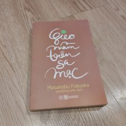 Gieo Mầm Trên Sa Mạc - Masanobu Fukuoka