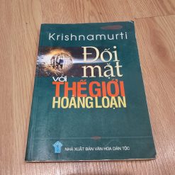 Đối Mặt Với Thế Giới Hoảng Loạn - Krishnamurti