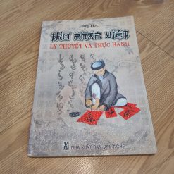 Thư Pháp Việt: Lý Thuyết Và Thực Hành - Đăng Học