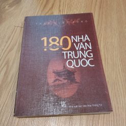 180 Nhà Văn Trung Quốc (Thân Thế & Sự Nghiệp) - Trần Kiết Hùng
