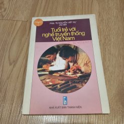 Tuổi Trẻ Với Nghề Truyền Thống Việt Nam - Nguyễn Viết Sự