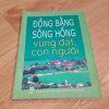Đồng Bằng Sông Hồng: Vùng Đất, Con Người - Đinh Văn Thiên