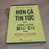 Hơn Cả Tin Tức (Tương Lai Báo Chí) - Mitchell Stephens