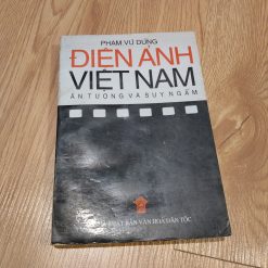 Điện Ảnh Việt Nam Ấn Tượng Và Suy Ngẫm - Phạm Vũ Dũng